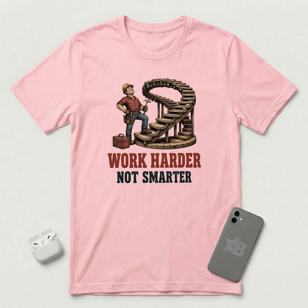 Work Harder Not Smarter - T-Shirt - Pink mockup