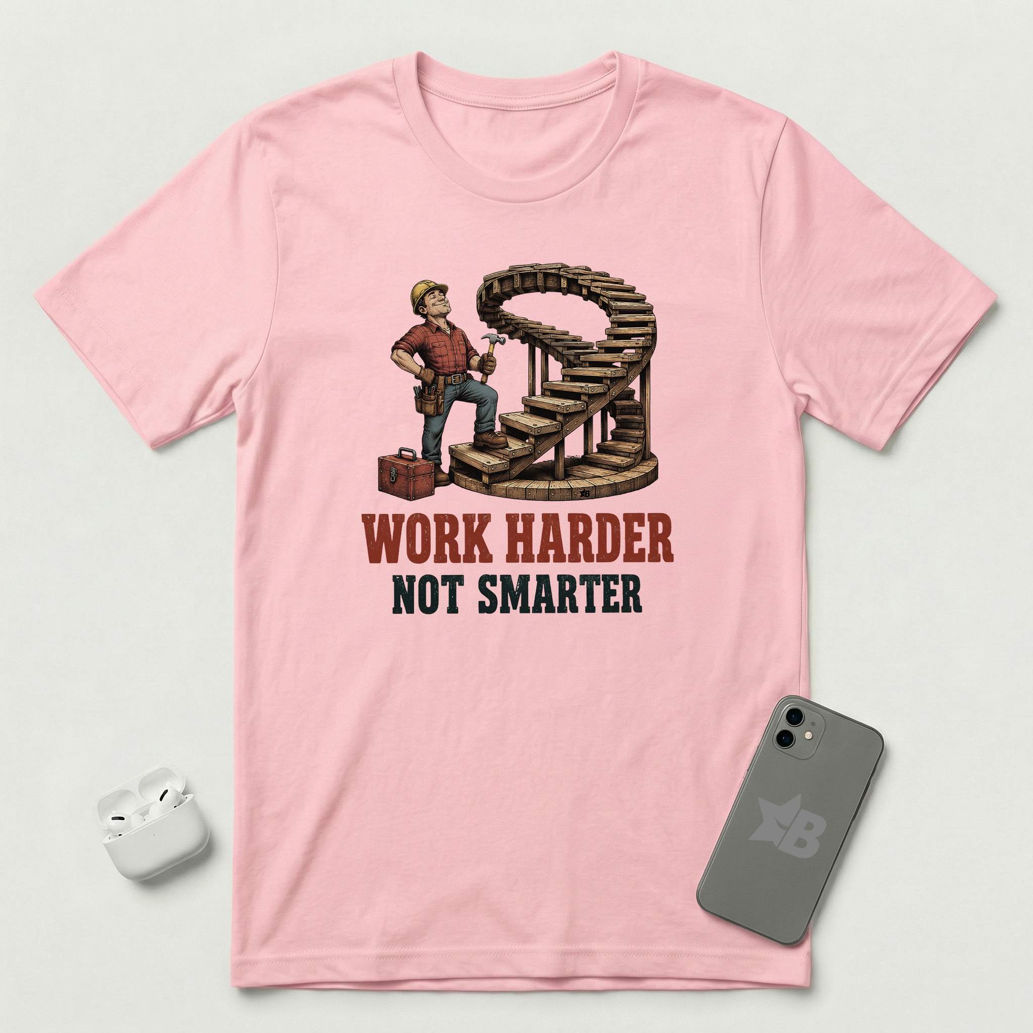Work Harder Not Smarter - T-Shirt - Pink mockup